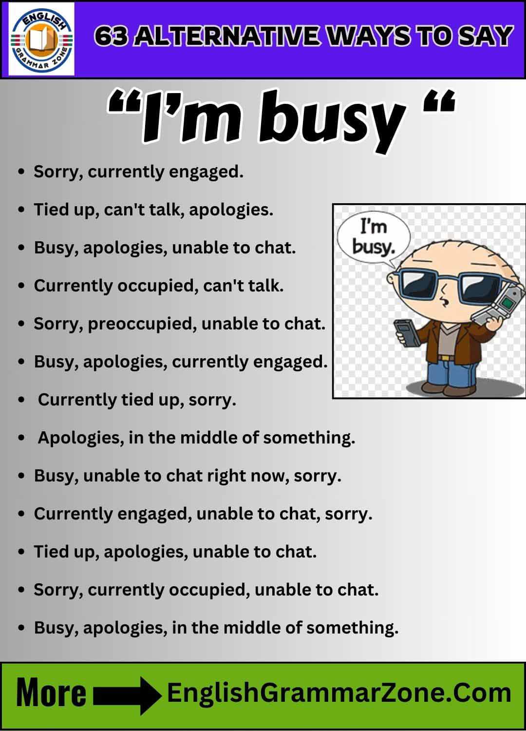 Master 61 Alternative Ways To Politely Say I Am Busy