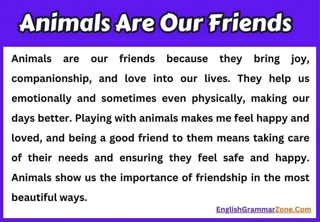Paragraph on Animals Are Our Friends