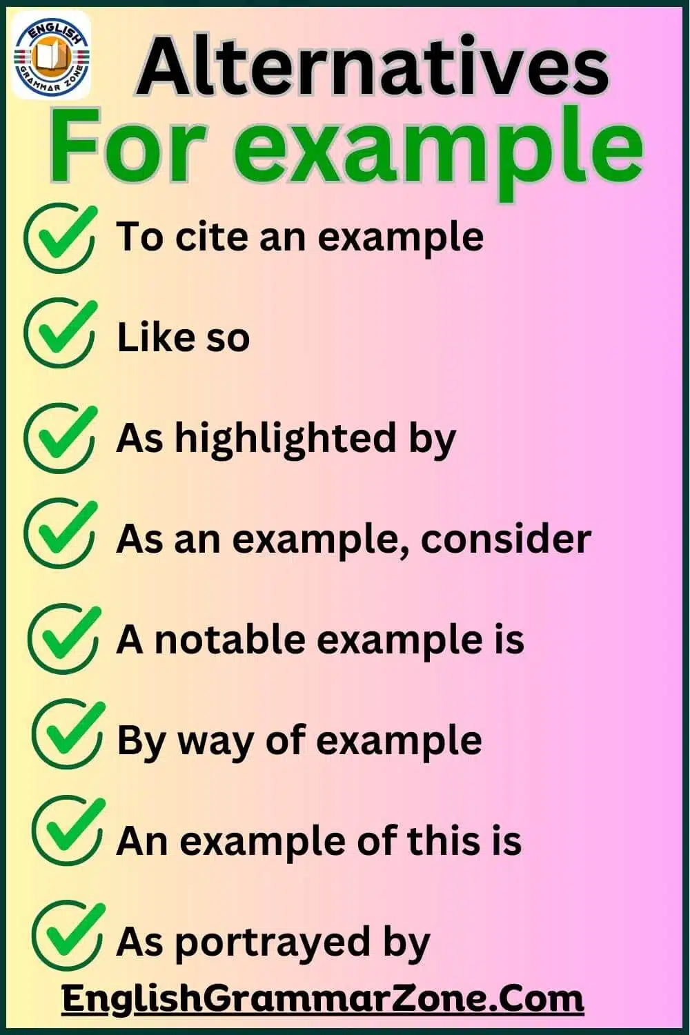 100 Alternatives way to say,  for  example in sentence