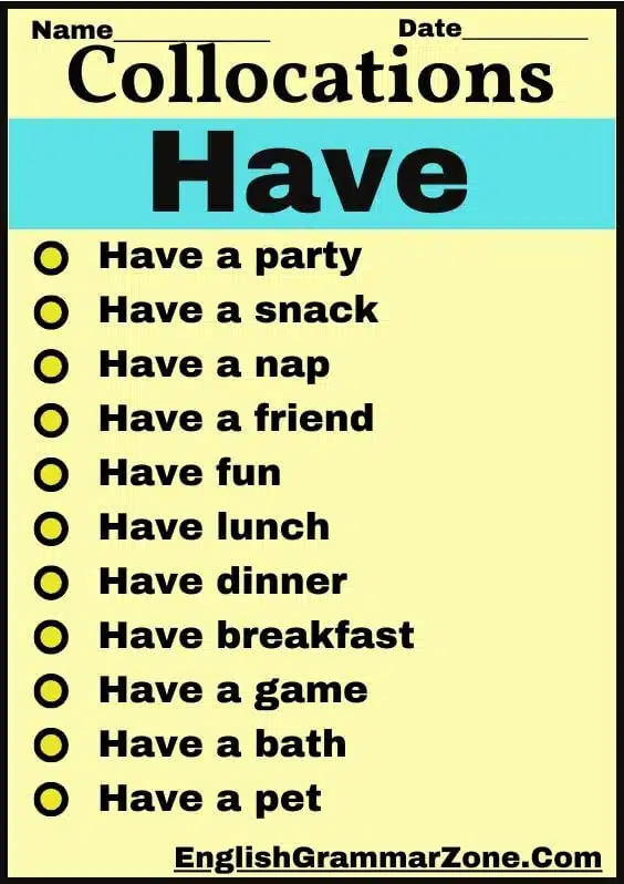List Of Common 150 Collocation With “Have