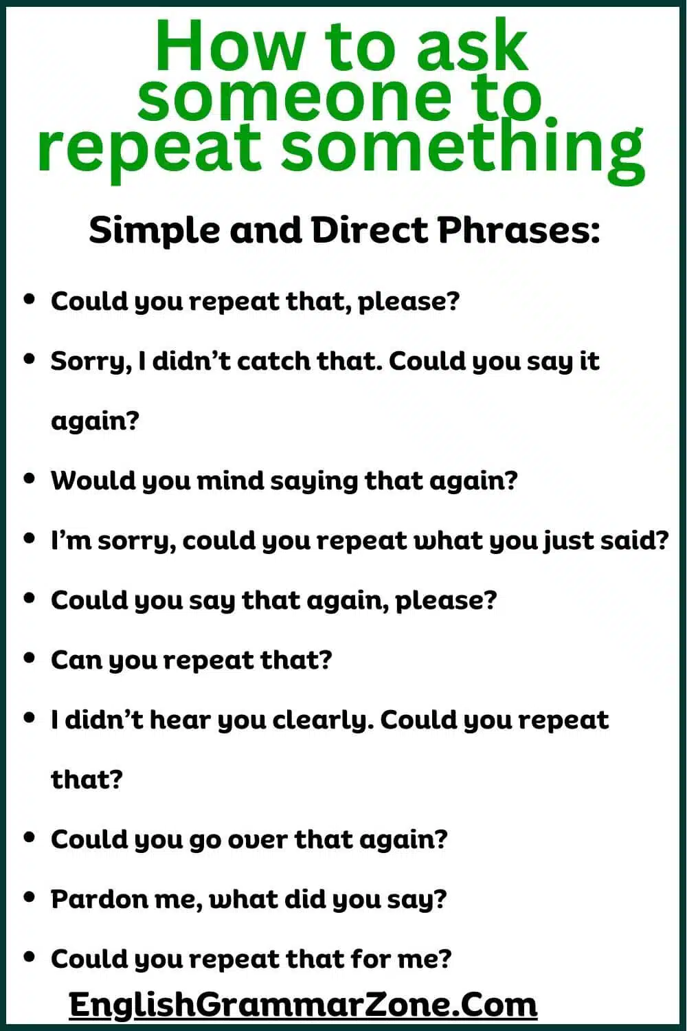 150 Alternatives how to ask someone to repeat something?