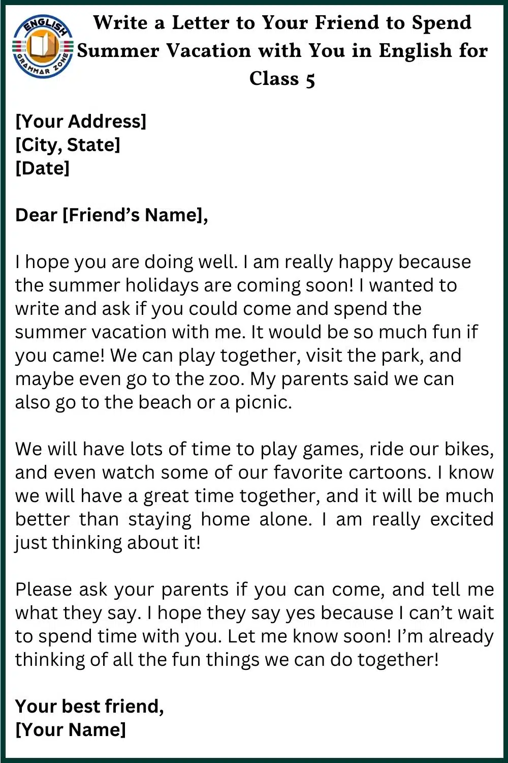 write a letter to your friend to spend summer vacation with you in English