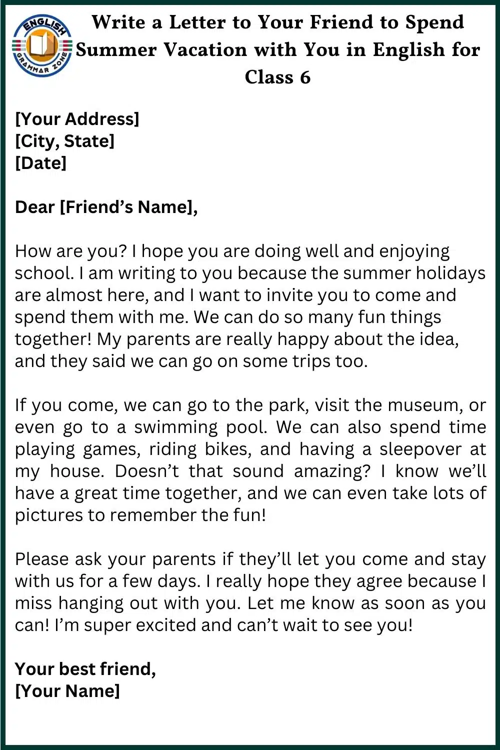 write a letter to your friend to spend summer vacation with you in English