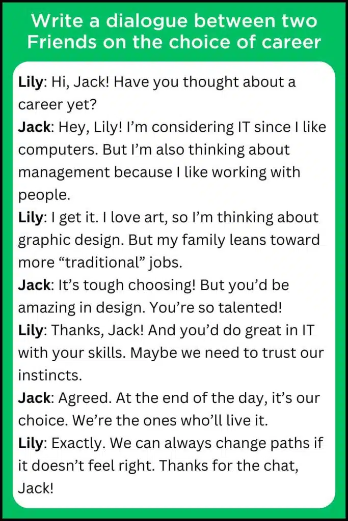 Write a dialogue between two friends on the choice of career