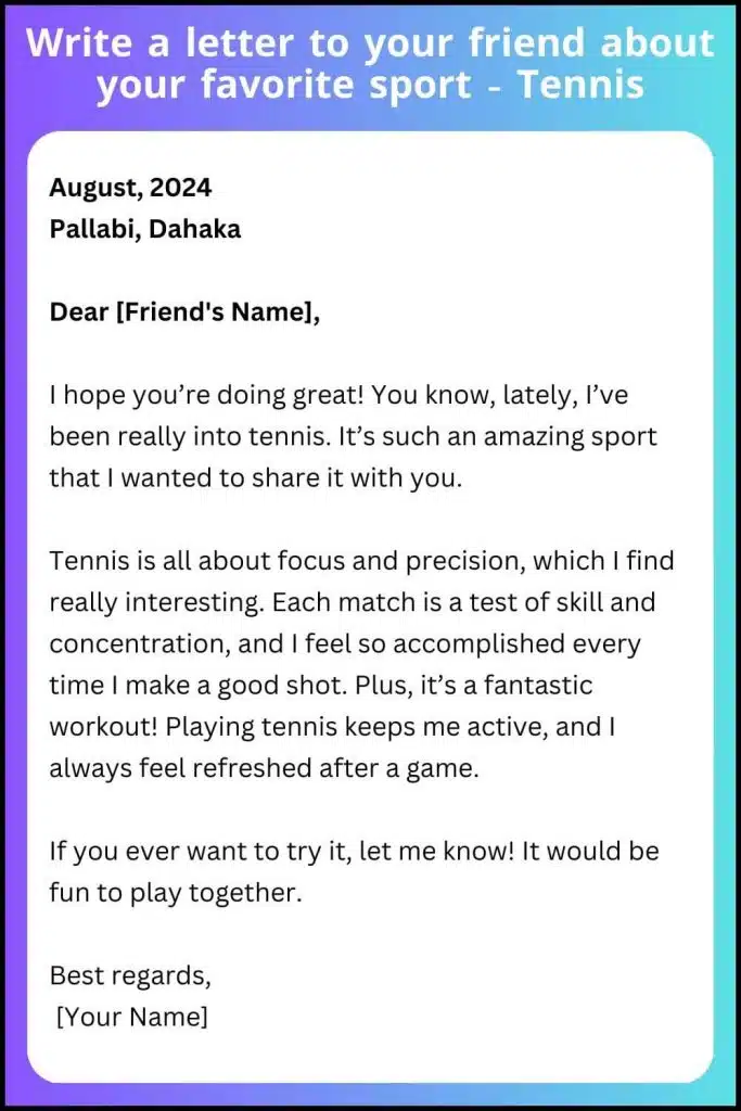 Write a letter to your friend about your favorite sport - Tennis