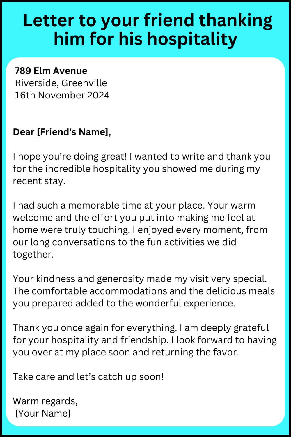 Write a short letter to your friend thanking him for his hospitality