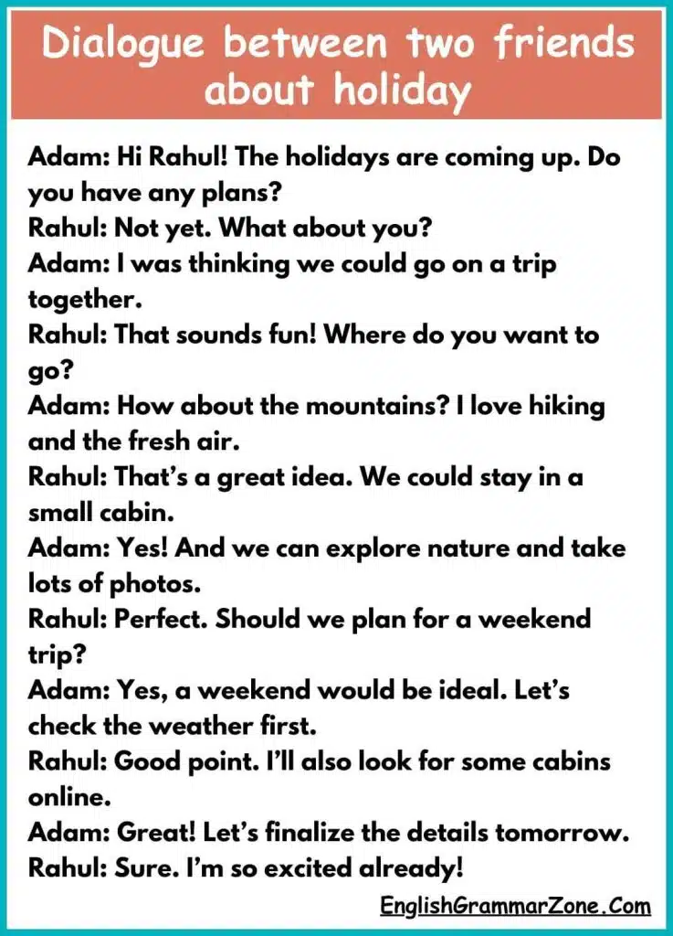 Dialogue between two friends about holiday