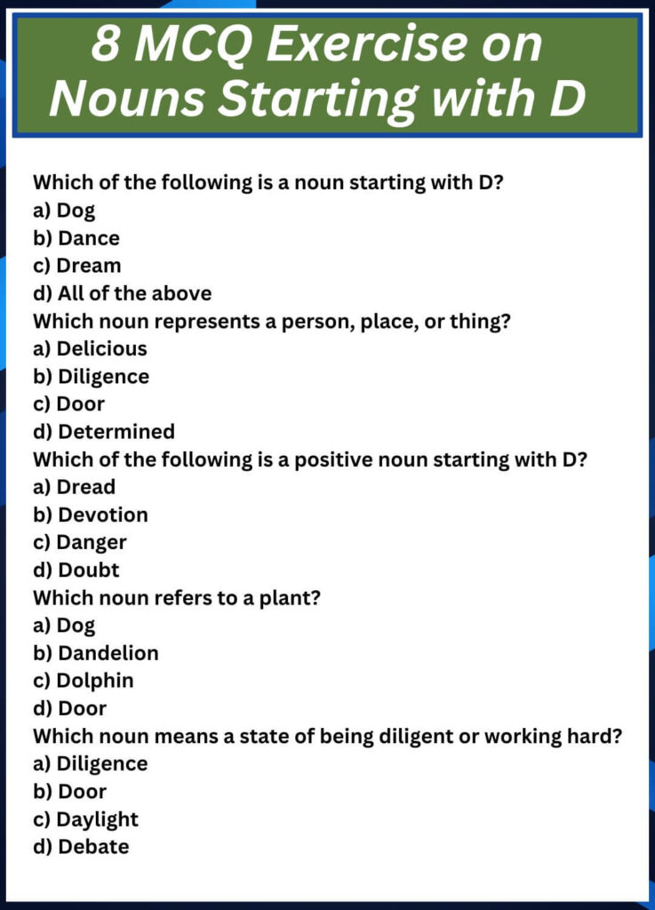 8 MCQ Exercise on Nouns Starting with D