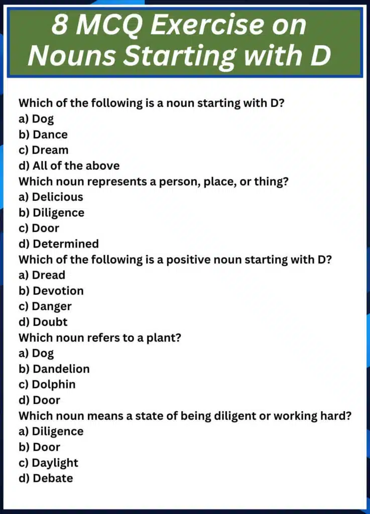 8 MCQ Exercise on Nouns Starting with D