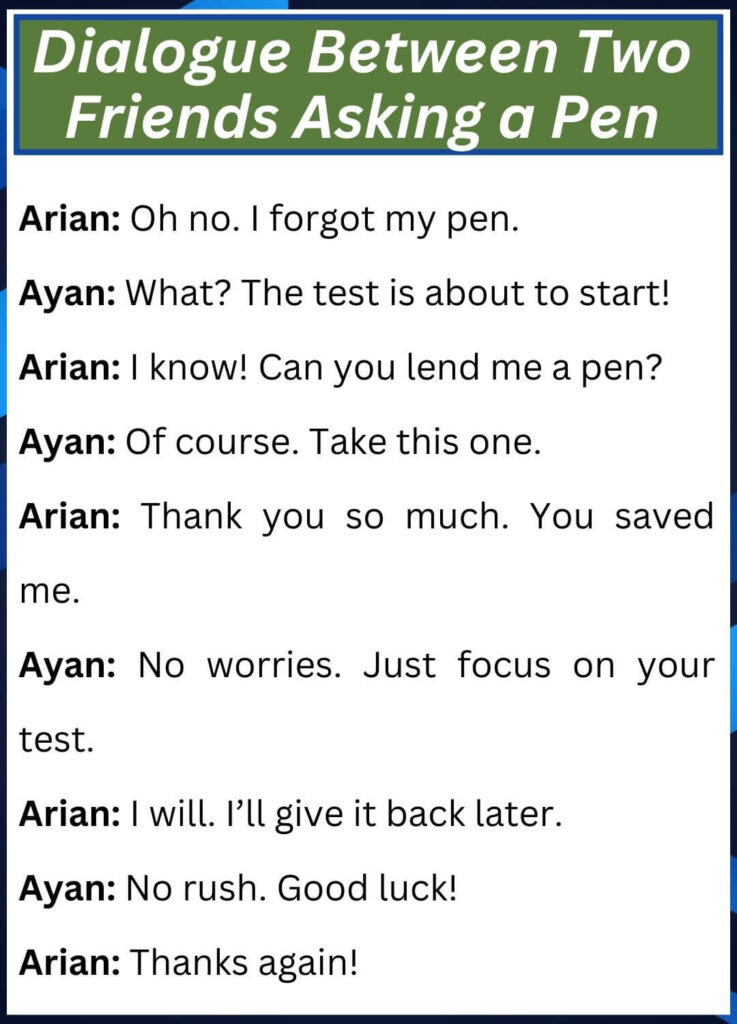 dialogue between two friends asking a pen