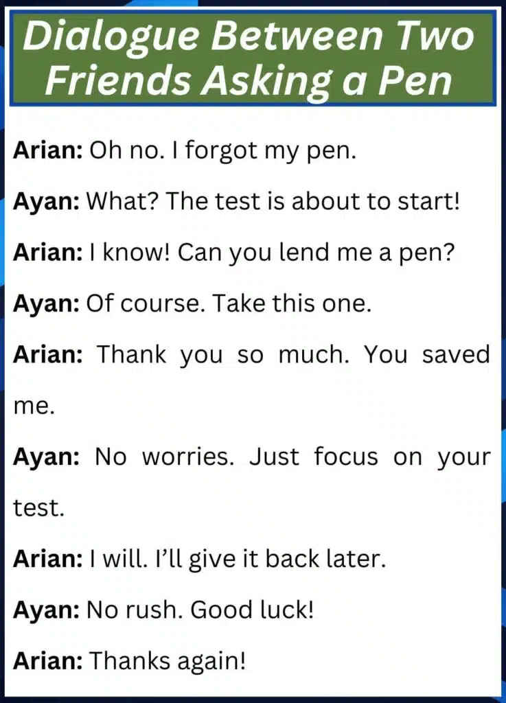 dialogue between two friends asking a pen