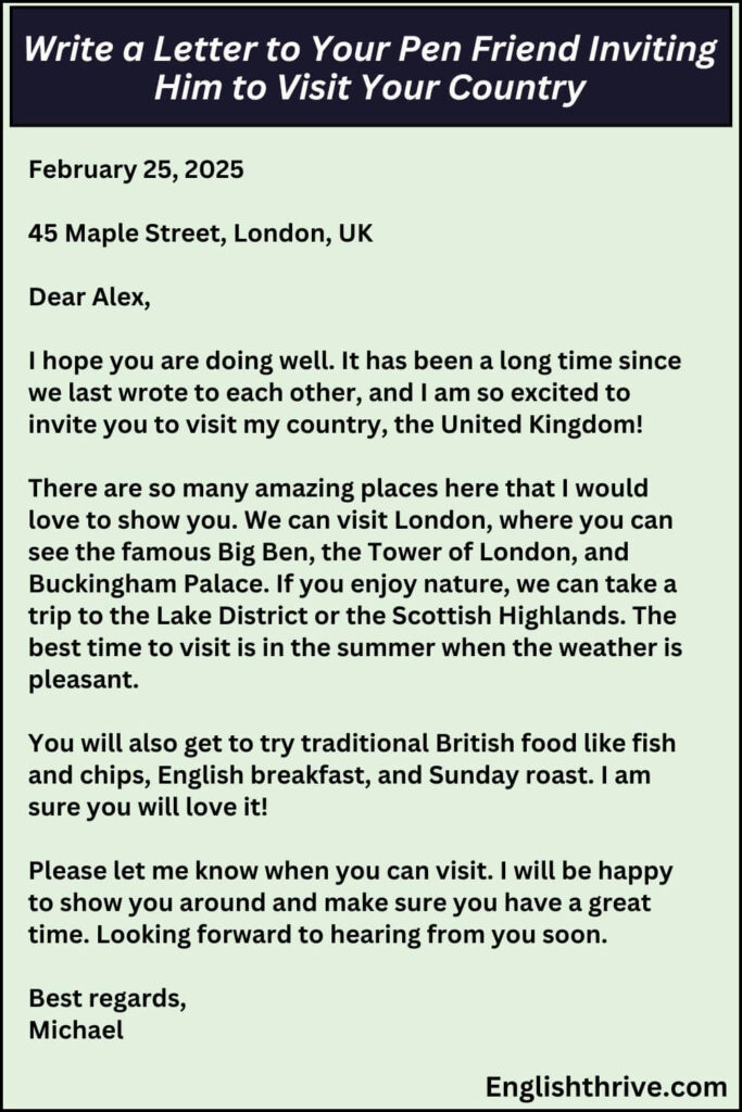 Write a Letter to Your Pen Friend Inviting Him to Visit Your Country
