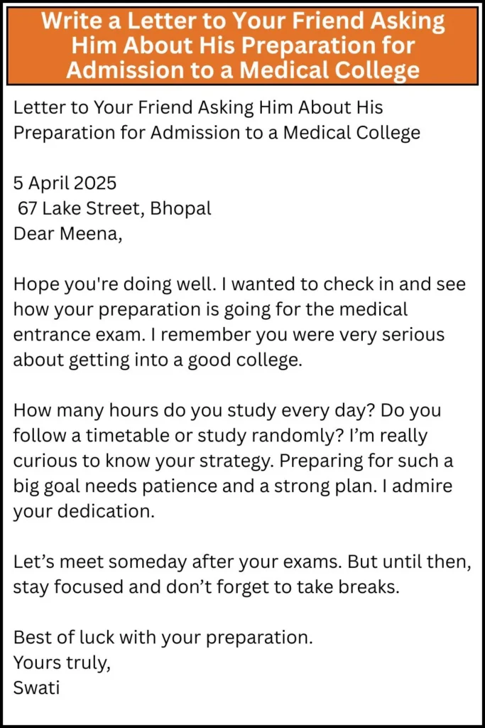 Write a Letter to Your Friend Asking Him About His Preparation for Admission to a Medical College